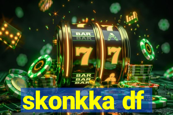 skonkka df