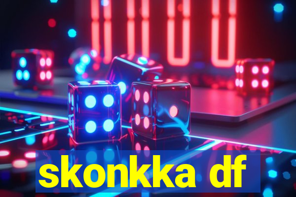 skonkka df