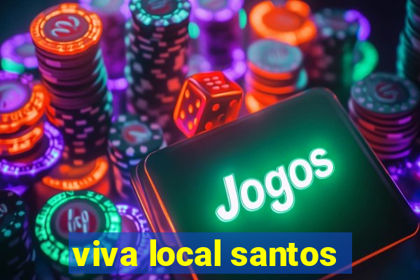 viva local santos