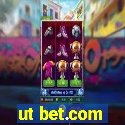 ut bet.com