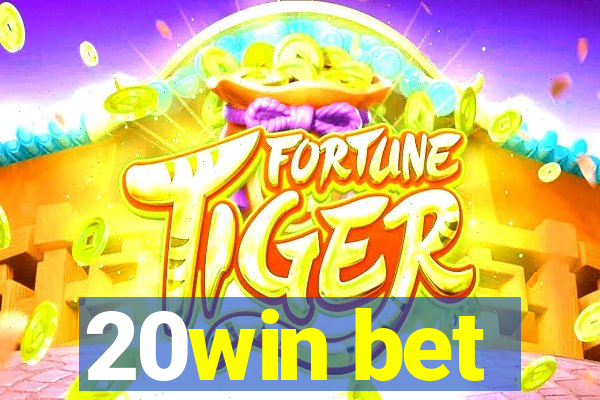 20win bet