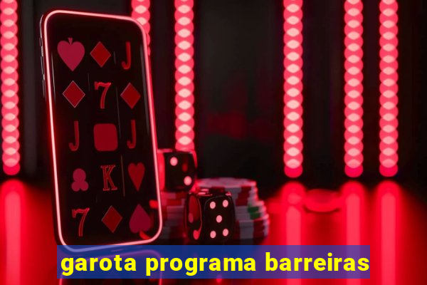 garota programa barreiras