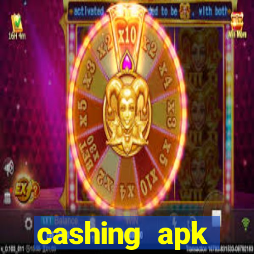 cashing apk dinheiro infinito