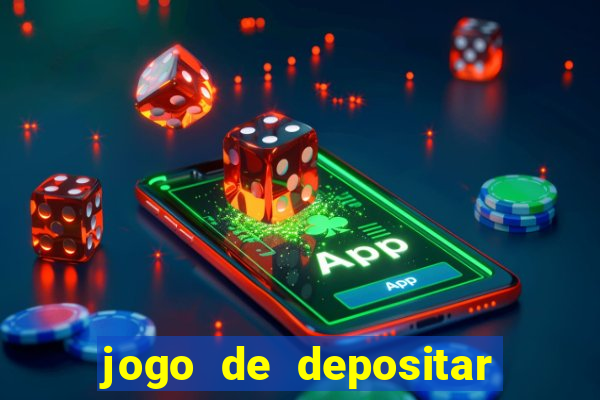 jogo de depositar 5 reais