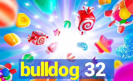 bulldog 32