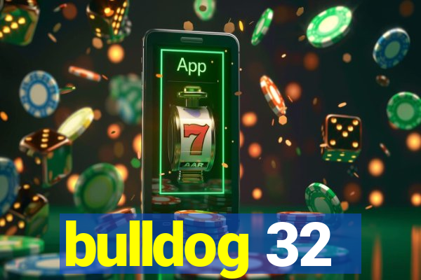 bulldog 32