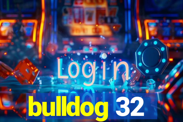 bulldog 32