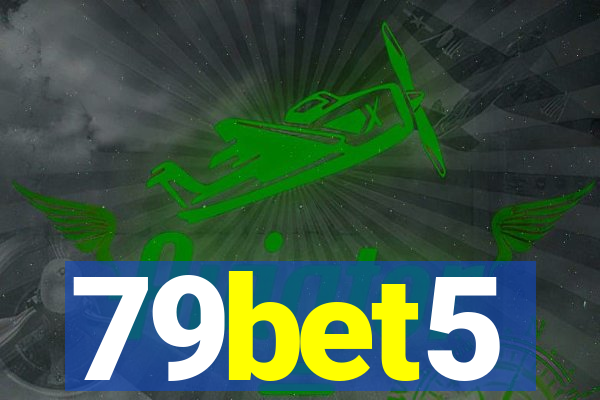 79bet5