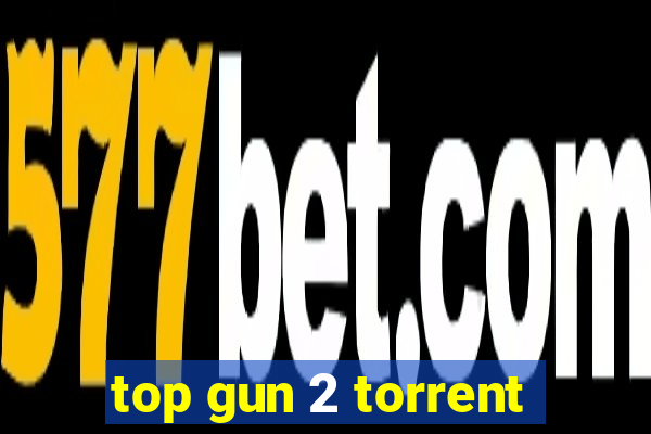 top gun 2 torrent