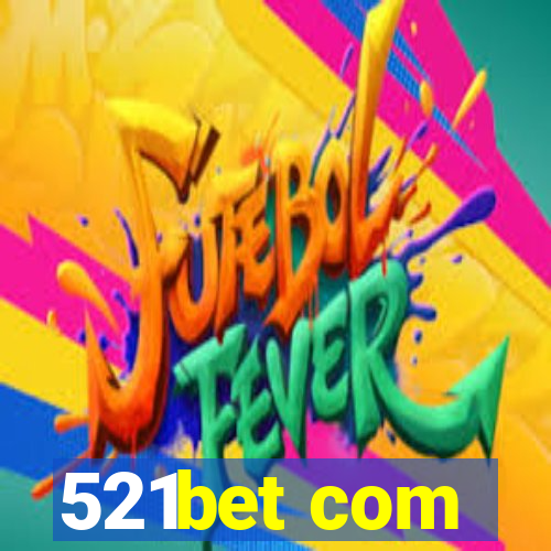 521bet com