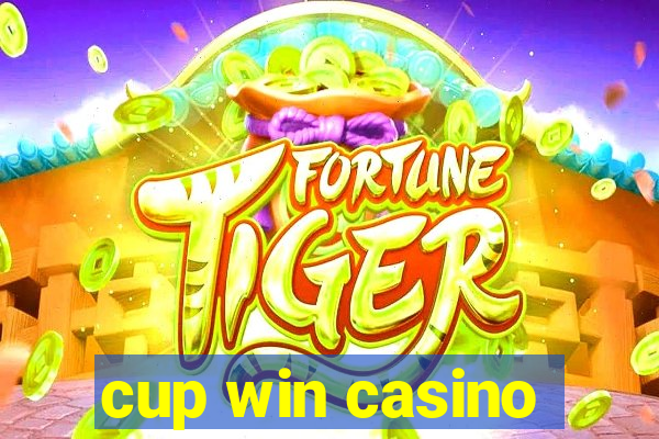 cup win casino