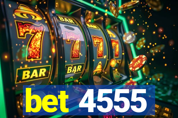 bet 4555