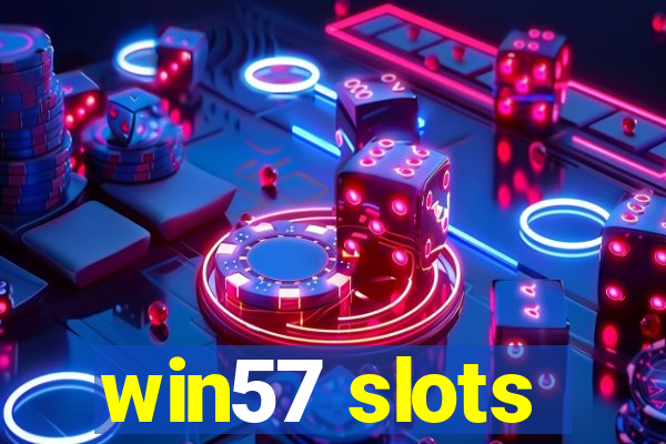 win57 slots