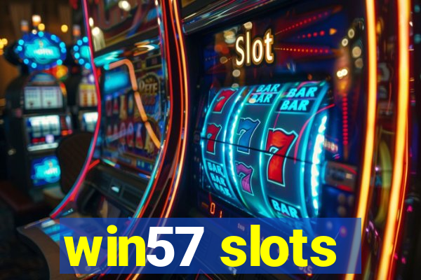 win57 slots