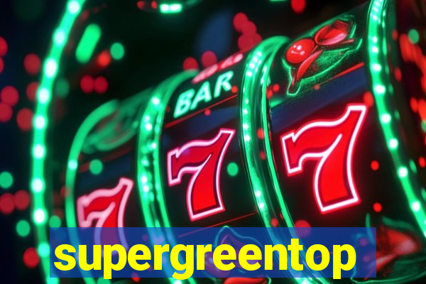 supergreentop