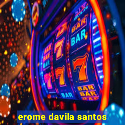 erome davila santos