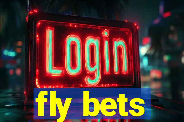 fly bets