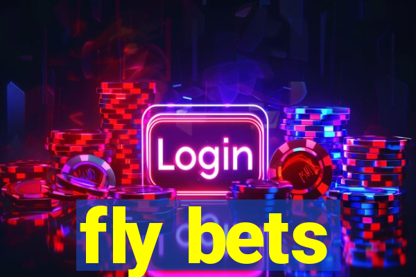 fly bets