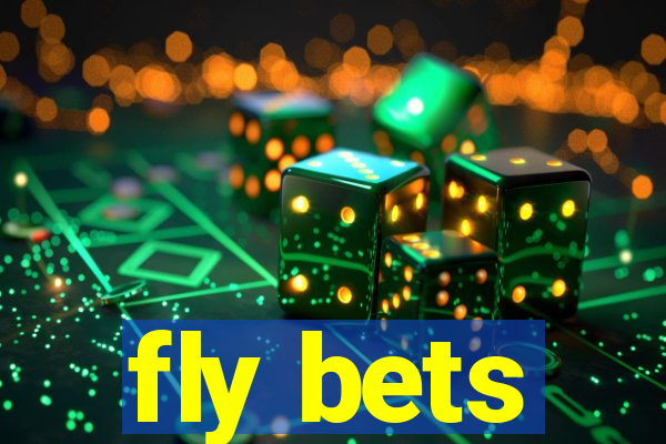 fly bets