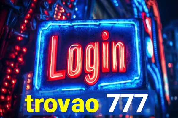 trovao 777