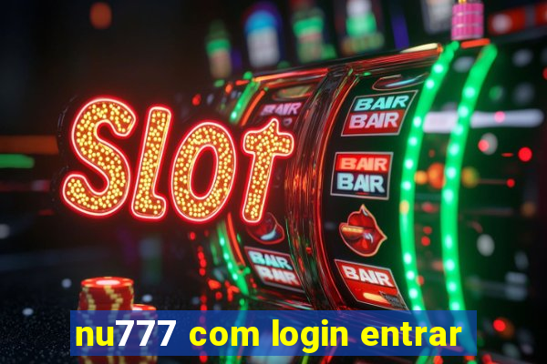 nu777 com login entrar