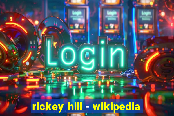 rickey hill - wikipedia