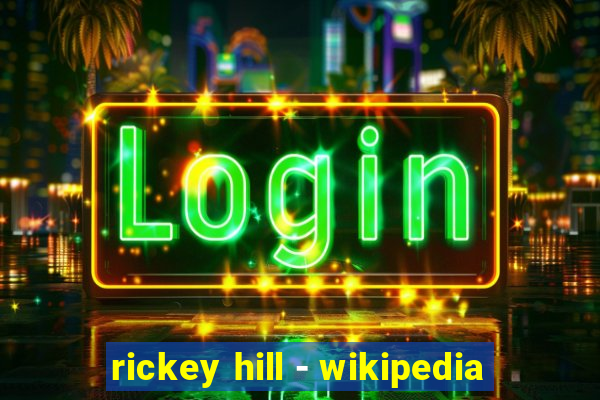 rickey hill - wikipedia