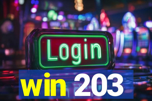 win 203