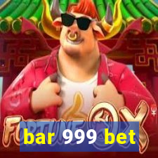 bar 999 bet