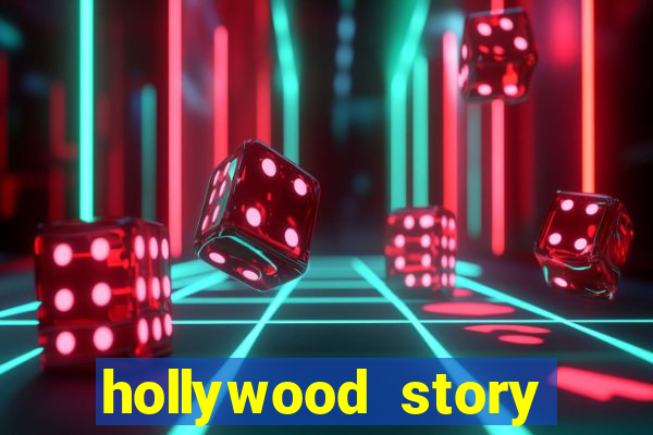 hollywood story dinheiro infinito