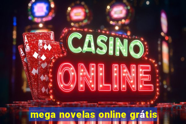 mega novelas online grátis