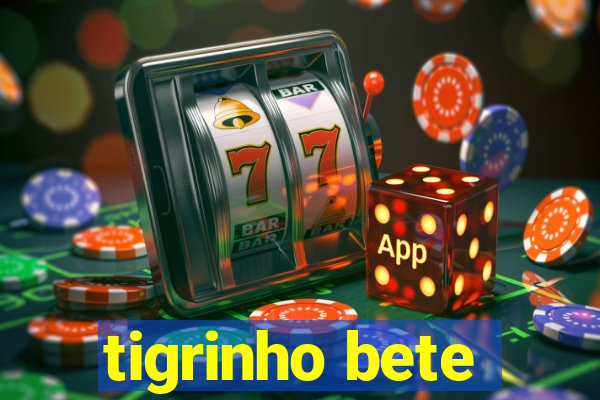 tigrinho bete