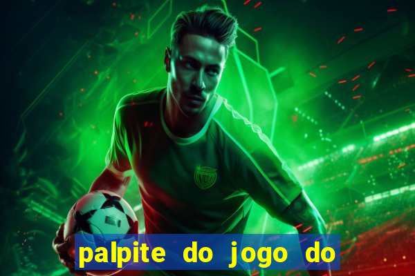 palpite do jogo do bicho de hoje kaledri