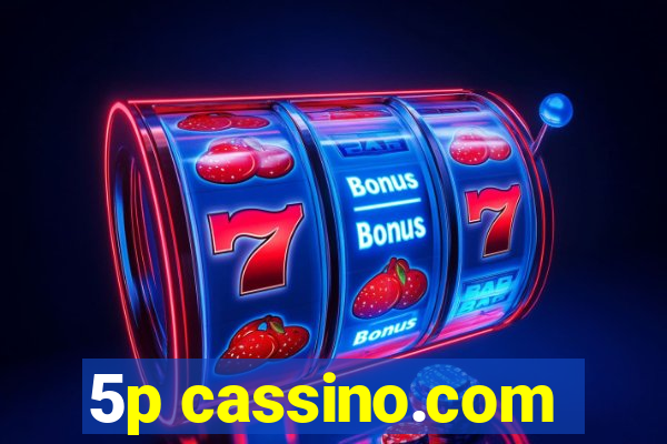 5p cassino.com