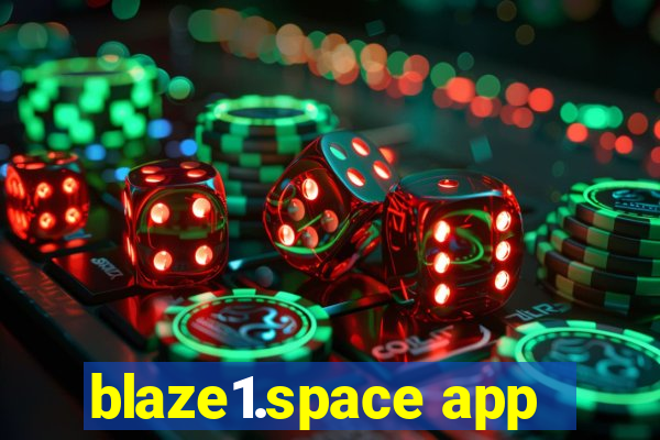 blaze1.space app