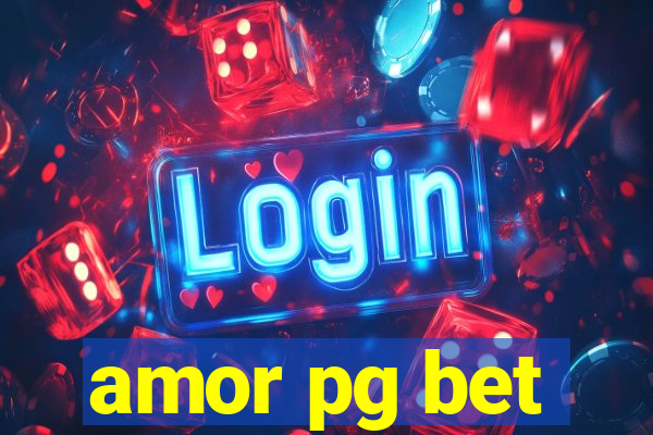 amor pg bet