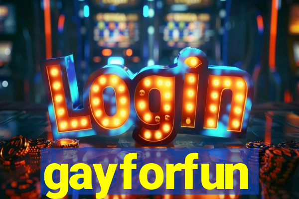 gayforfun