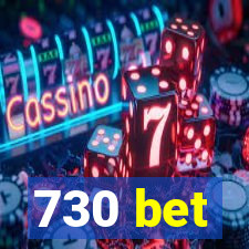 730 bet