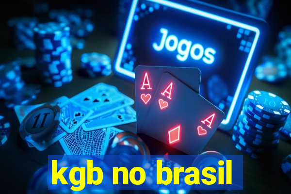 kgb no brasil