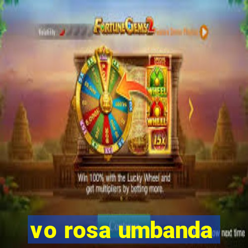 vo rosa umbanda