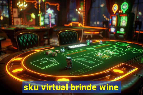 sku virtual brinde wine