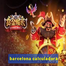 barcelona calculadora