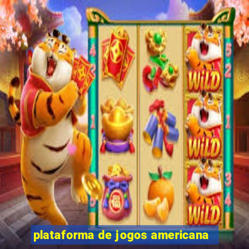 plataforma de jogos americana