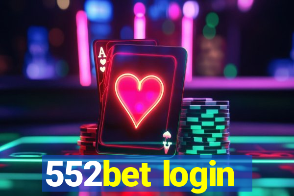 552bet login