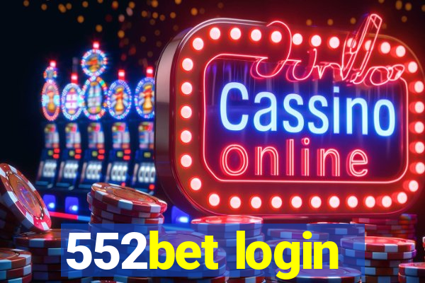 552bet login