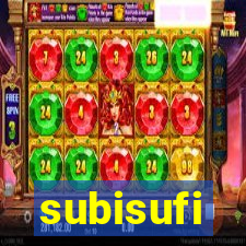 subisufi