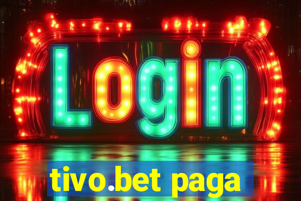 tivo.bet paga