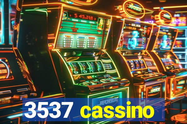 3537 cassino