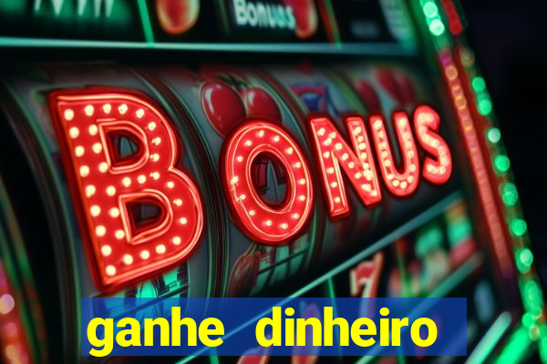 ganhe dinheiro jogando sem depositar