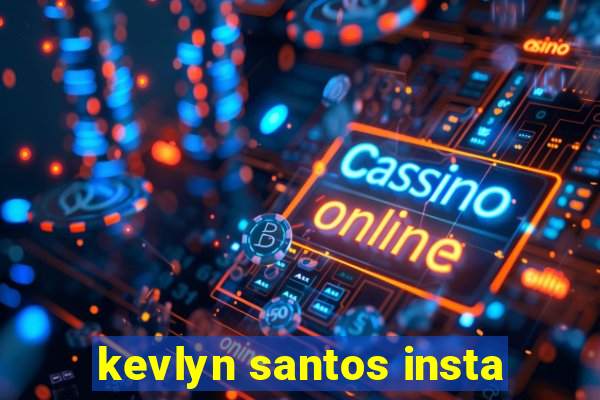 kevlyn santos insta